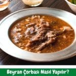 Beyran Çorbası Tarifi - Nasıl Yapılır