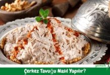 Çerkez Tavuğu Tarifi – Nasıl Yapılır? Çerkez Tavuğu Tarifi - Nasıl Yapılır