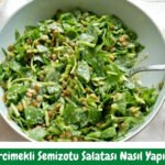 Mercimekli Semizotu Salatası Tarifi - Nasıl Yapılır