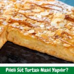 Pileli Süt Turtası Tarifi - Nasıl Yapılır