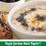 Yayla Çorbası Tarifi - Nasıl Yapılır
