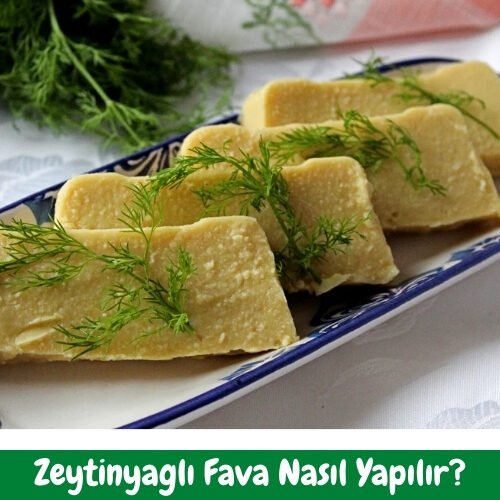 Zeytinyağlı Fava Tarifi - Nasıl Yapılır